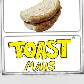 Toast Maus